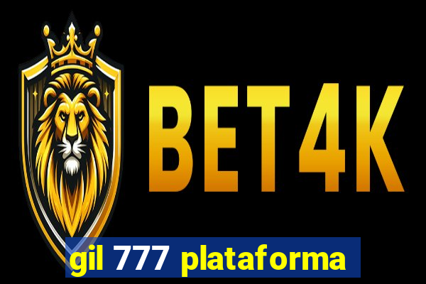 gil 777 plataforma